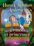 Hans Christian Andersen et P. G. la Chasnais - Princes et princesses.