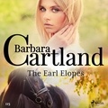 Barbara Cartland et Anthony Wren - The Earl Elopes (Barbara Cartland’s Pink Collection 115).