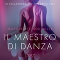 Marguerite Nousville et  LUST - Il maestro di danza - Breve racconto erotico.