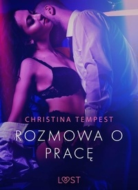 Christina Tempest et Zuzanna Zywert - Rozmowa o pracę - opowiadanie erotyczne.