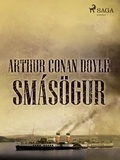 Sir Arthur Conan Doyle - Arthur Conan Doyle smásögur.