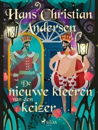 Hans Christian Andersen et Thera Coppens - De nieuwe kleeren van den keizer.