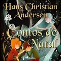 Hans Christian Andersen et Pepita de Leão - Contos de Natal.