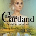 Barbara Cartland et Corry Van Der Hulst - De ridder in het wit.