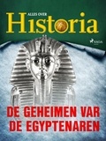 Alles Over Historia - De geheimen van de Egyptenaren.