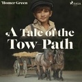 Homer Green et Donald Cummings - A Tale of the Tow-Path.