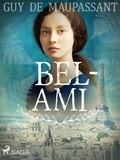 Guy De Maupassant et  Anonymous - Bel-Ami.