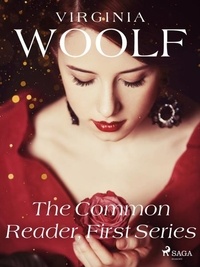 Virginia Woolf - The Common Reader, First Series.