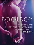 Praca Zbiorowa - Poolboy – 11 opowiadań erotycznych wydanych we współpracy z Eriką Lust.