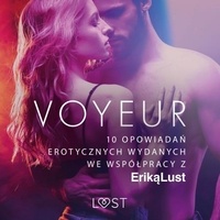Praca Zbiorowa et Alicja Karat - Voyeur – 10 opowiadań erotycznych wydanych we współpracy z Eriką Lust.