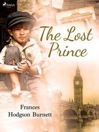Frances Hodgson Burnett - The Lost Prince.