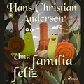 Hans Christian Andersen et Pepita de Leão - Uma família feliz.