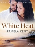 Pamela Kent - White Heat.
