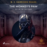 W. W. Jacobs et B. J. Harrison - B. J. Harrison Reads The Monkey's Paw.