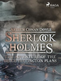 Arthur Conan Doyle - The Adventure of the Bruce-Partington Plans.