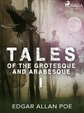 Edgar Allan Poe - Tales of the Grotesque and Arabesque I.