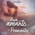 Sara Agnès L et  Polma - À mon amante et Provocantes – Deux nouvelles érotiques.