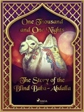 One Thousand and One Nights et Andrew Lang - The Story of the Blind Baba-Abdalla.