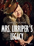 Charles Dickens - Mrs. Lirriper's Legacy.