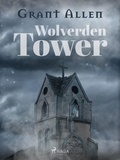 Grant Allen - Wolverden Tower.