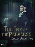 Edgar Allan Poe - The Imp of the Perverse.