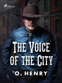 O. Henry - The Voice of the City.