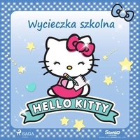  Sanrio et Alicja Wróbel - Hello Kitty - Wycieczka szkolna.