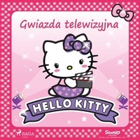 Sanrio et Alicja Wróbel - Hello Kitty - Gwiazda telewizyjna.