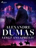 Alexandre Dumas - Vingt ans après IV.