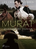 Alexandre Dumas - Murat.