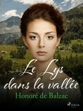 Honoré de Balzac - Le Lys dans la vallée.