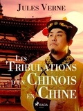 Jules Verne - Les Tribulations d'un Chinois en Chine.