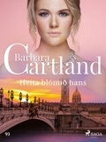 Barbara Cartland et Bergur Oliversson - Hvíta blómið hans (Hin eilífa sería Barböru Cartland 16).