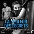 Farah Anah et Julie Parrot - Ad Vitam Aeternam 3: La Couleur des secrets.