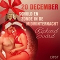 Rickard Svärd et Tineke Jorissen-Wedzinga - 20 december: Schuld en zonde in de midwinternacht – een erotische adventskalender.