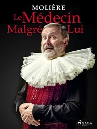  Molière - Le Médecin Malgré Lui.