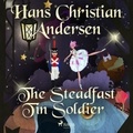 Hans Christian Andersen et Jean Hersholt - The Steadfast Tin Soldier.