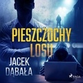 Jacek Dąbała et Maciej Więckowski - Pieszczochy losu.