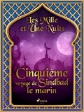– Les Mille Et Une Nuits et Antoine Galland - Cinquième voyage de Sindbad le marin.