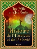 – Les Mille Et Une Nuits et Antoine Galland - Histoire de l’Envieux et de l’Envié.