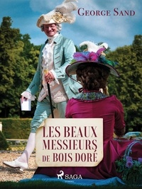 George Sand - Les Beaux Messieurs de Bois-Doré.