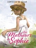 Comtesse de Ségur - Les Malheurs de Sophie.