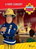  Mattel et Lene Trap-Lind - Fireman Sam - A Fiery Concert.