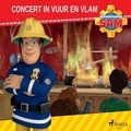  Mattel et Merel Dinnesen - Brandweerman Sam - Concert in vuur en vlam.