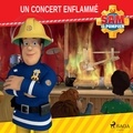  Mattel et Jake Meniani - Sam le Pompier - Un concert enflammé.