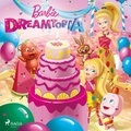 Mattel et Kristen King - Barbie - Dreamtopia.
