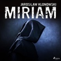 Jarosław Klonowski et Roch Siemianowski - Miriam.