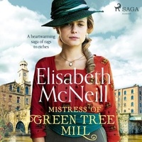 Elisabeth Mcneill et Angela Ness - Mistress of Green Tree Mill.