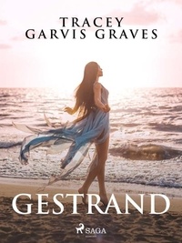 Tracey Garvis Graves et Karien Gommers - Gestrand.