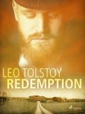 Leo Tolstoy - Redemption.